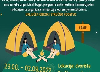 Zadnje dane praznika provedite na Ljetnom kampu u Veleševcu!